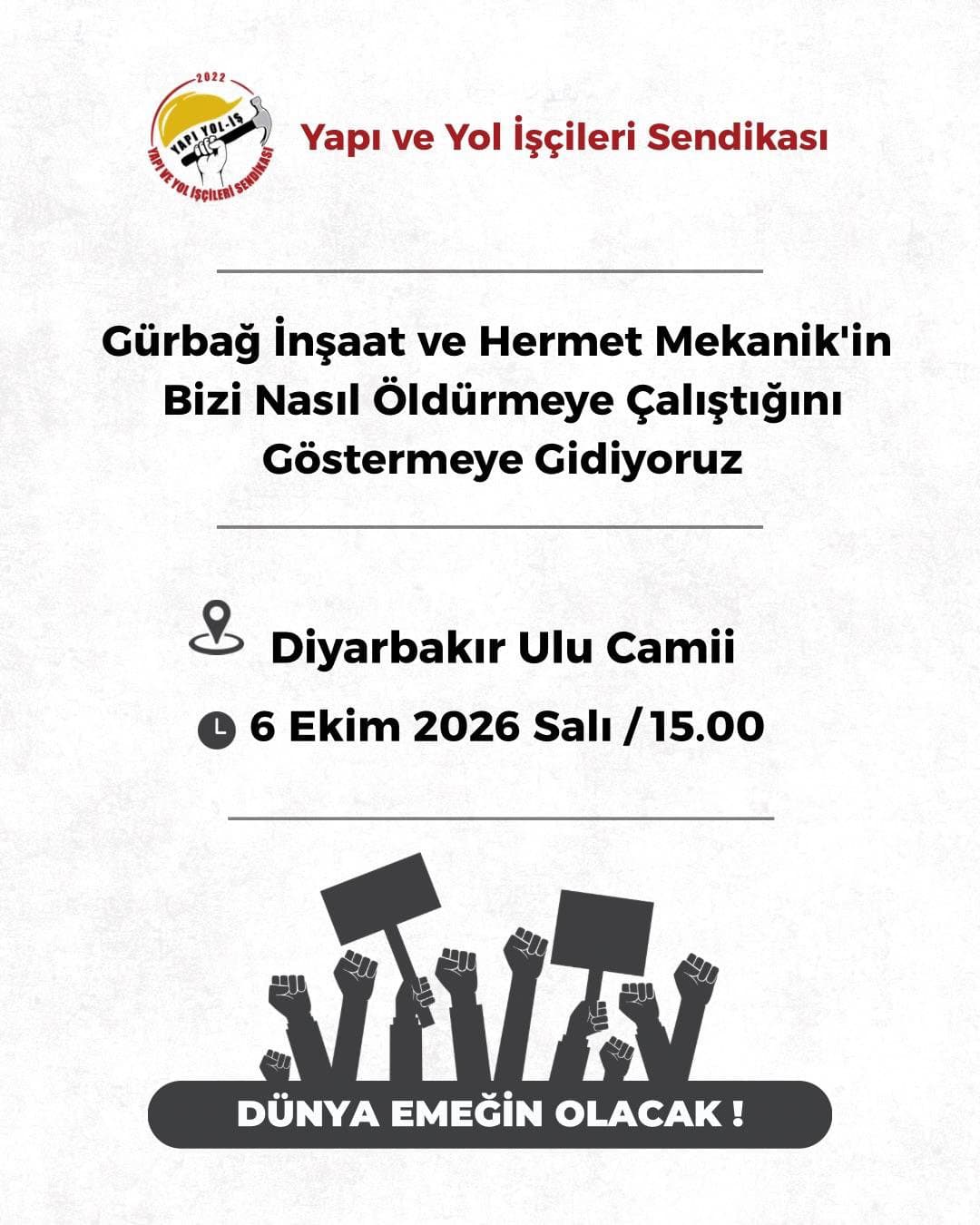 Diyarbakır Şehir Hastanesi şantiyesinde hakları için mücadele eden işçilerin eylem çağrısı görseli.